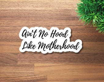 Motherhood Sticker | Mom Sticker