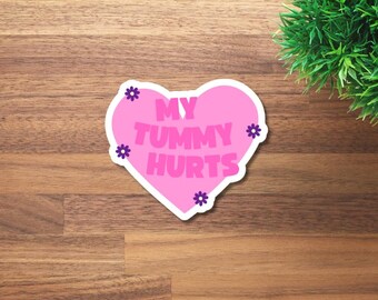 My Tummy Hurts Sticker | Funny Pink Heart Vinyl