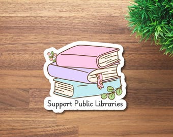 Support Public Libraries Sticker | Support Your Community