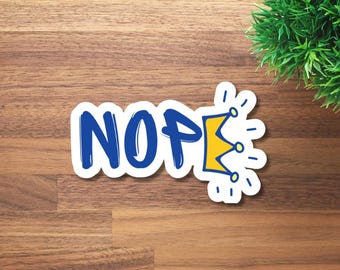 NOPE Anti-Authoritarian Vinyl Sticker | Pro Democracy