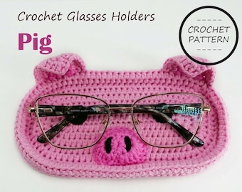 Pig - Crochet Glasses Holders CROCHET PATTERN | Cute Animal Crochet Eyeglass Holders. Sunglasses Holder