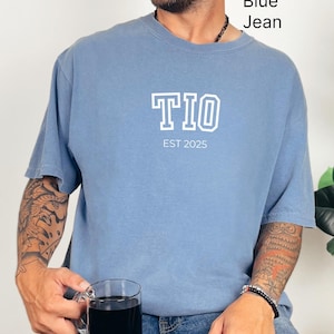 Comfort Colors custom tio shirt Personalized Tio tshirt gift for tio est 2025 New uncle Gifts Baby Announcement Pregnancy Reveal shirt tio