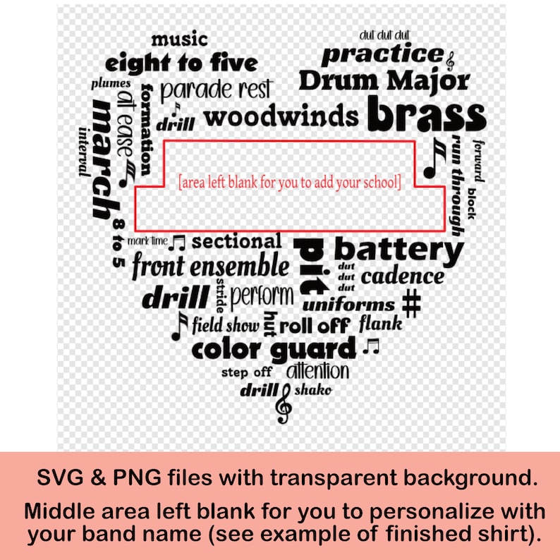 May include: Black and white word cloud with the words "music", "eight to five", "parade rest", "Drum Major", "woodwinds", "brass", "march", "drill", "battery", "cadence", "uniforms", "color guard", "attention", "step off", "shake", "sectional", "front ensemble", "perform", "field show", "roll off", "flank", "run through", "forward", "block", "dut dut dut", "practice", "at ease", "mark time" and "[area left blank for you to add your school]".