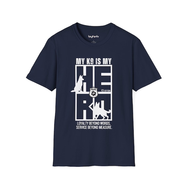 My K9 is My HERO Unisex Softstyle T-Shirt