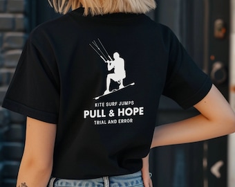 Pull & HOPE - T-shirt de kitesurf, homme et femme de kitesurf, cadeau de kitesurf venteux et salé, tenue design exprimant la passion unisexe