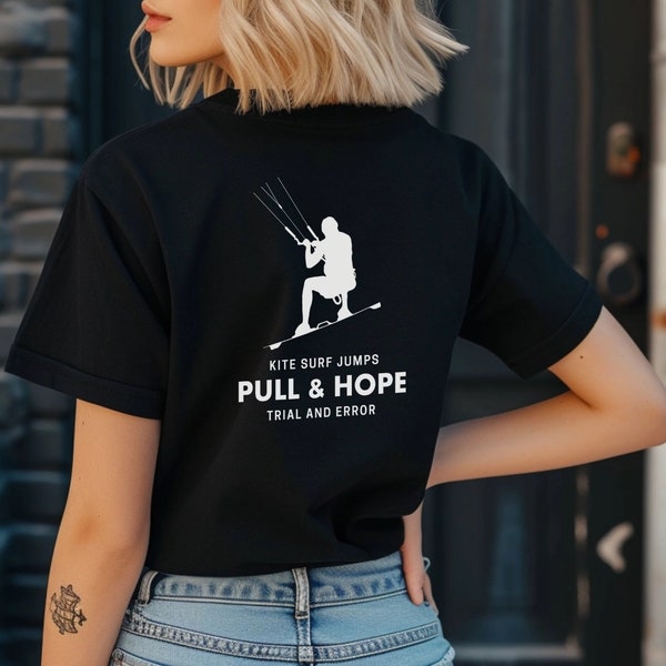 PULL & HOPE - Kitesurfing T-Shirt, Kitesurfing Mann und Frau, windig, sandig und salzig Kitesurf Geschenk, Leidenschaft Ausdruck Design Outfit Unisex