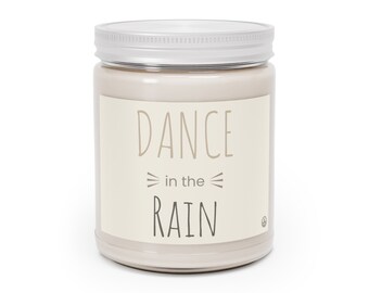 Scented Comfort Candles - DANCE in THE RAIN, 9oz