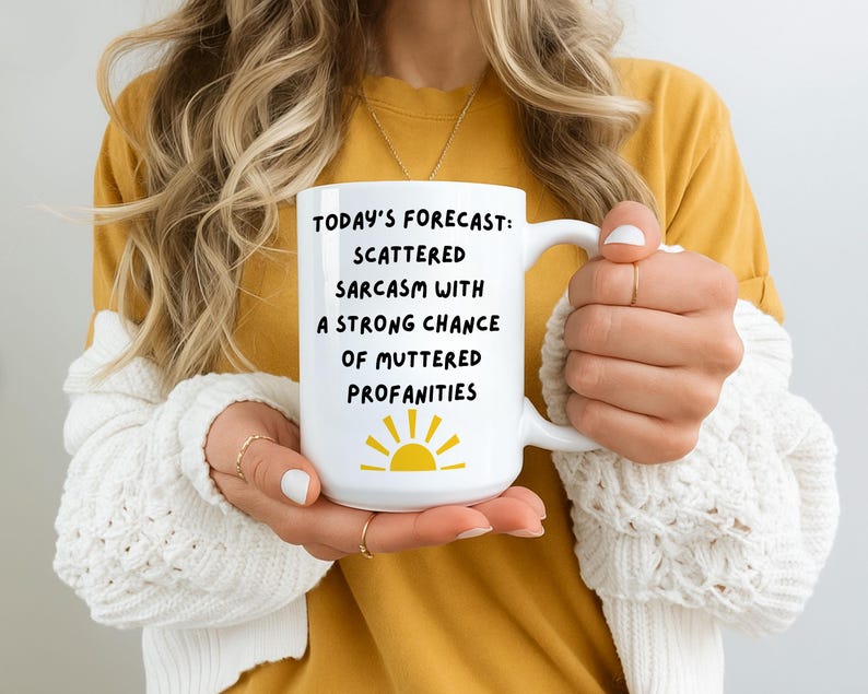 Sarcastic Coffee Mug: A Humorous Daily Forecast, Ideal Funny Gift for Sarcasm Fans image 12