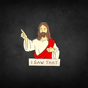 I Saw That Lapel Pin - Jesus Freak Club Pin, Christian Humor Pin, Religious Lapel Pin, Jesus Quote Pin, Devotion Pin, Christian Accessories