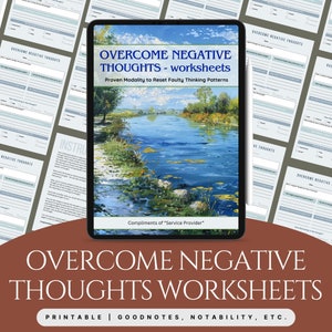 May include: A digital tablet displaying a printable worksheet for overcoming negative thoughts. The worksheet is titled "Overcome Negative Thoughts - Worksheets" and features a painting of a river and trees. The text "Proven Modality to Reset Faulty Thinking Patterns" is also included.