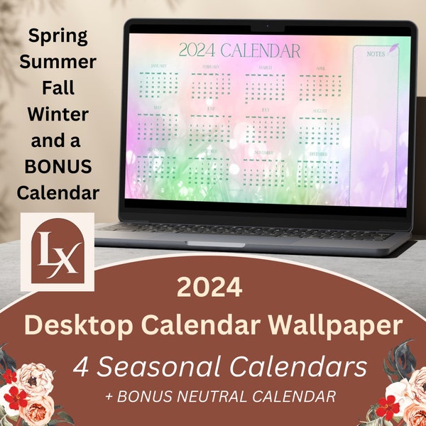2024 Seasonal Desktop Calendar Wallpaper Spring, Summer, Fall and Winter plus a BONUS wallpaper!  See all 12 mos. 5 designs bundle