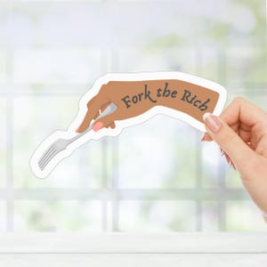 Fork the Rich Sticker Eat the Rich Funny Anti-Oligarchy Decal, Resistance Sticker Protest and Rally Sticker Fight Oligarchy Anti Billionaire