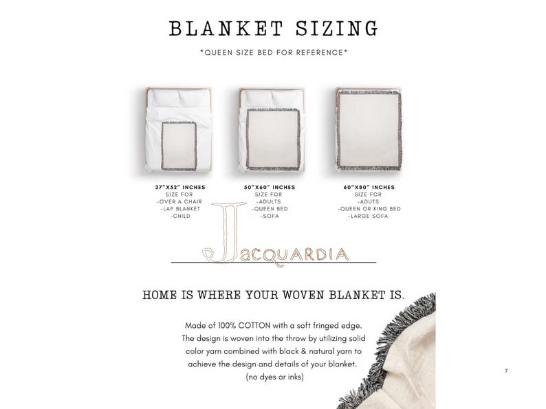 May include: A graphic showing three different sizes of woven blankets with fringed edges. The sizes are 37" x 52", 50" x 60", and 60" x 80". The text says "BLANKET SIZING" and "HOME IS WHERE YOUR WOVEN BLANKET IS."