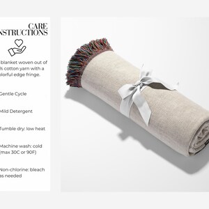 May include: A beige cotton throw blanket with a colorful fringe. The blanket is rolled up and tied with a white ribbon. Care instructions are listed on the left side of the image, including gentle cycle, mild detergent, tumble dry low heat, machine wash cold, and non-chlorine bleach as needed.