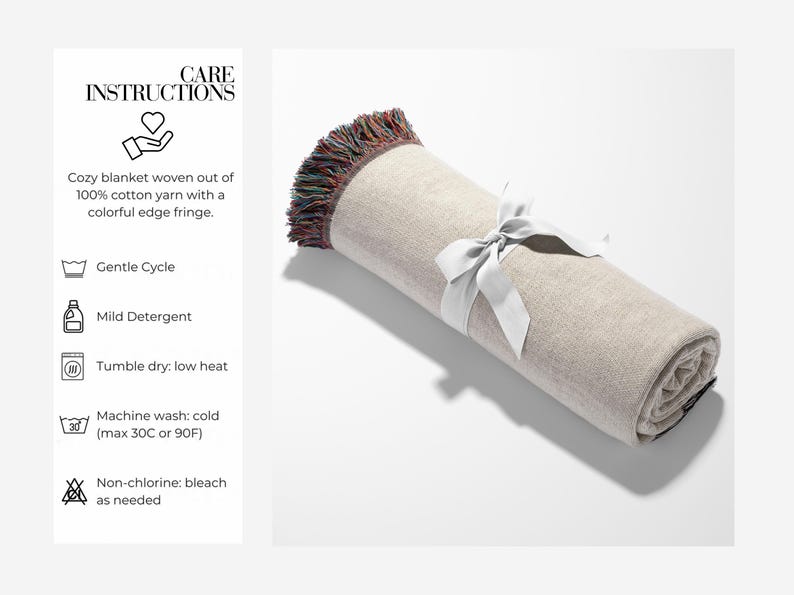 May include: A beige cotton throw blanket with a colorful fringe. The blanket is rolled up and tied with a white ribbon. Care instructions are listed on the left side of the image, including gentle cycle, mild detergent, tumble dry low heat, machine wash cold, and non-chlorine bleach as needed.