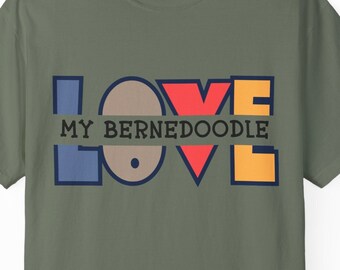 Love my Bernedoodle short sleeved t-shirt, dog lover t-shirt, Unisex short sleeved shirt, Bernedoodle short sleeved t-shirt