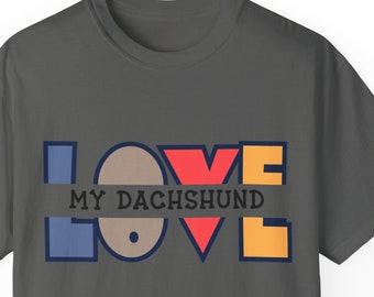 Love my Dachshund short sleeved t-shirt, dog lover t-shirt, Unisex short sleeved shirt, Dachshund short sleeved t-shirt