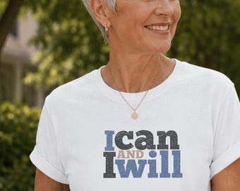 I Can and I Will Tee, Motivational Shirt for Women, Positive Mindset Tee, Fitness Motivation Shirt, Comfort Colors Graphic Tee