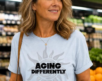 Aging Differently Tee, Strong Women Shirt, Fitness Shirt for Women Over 40, Funny Midlife Tee, Workout Shirt Women