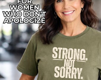 Shirt for Women Who Don’t Apologize, Strong Women Tee, Motivational Fitness Shirt, Confidence Tee Women Over 40, Empowerment Gym Shirt