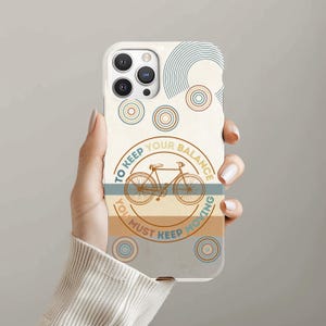 Phone case for bicycle enthusiast durable cover with bicycle and inspirational text gift idea for cyclist friend case for iphone or samsung