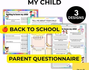 May include: Three printable parent questionnaire forms titled Getting to Know My Child and Tell Me About Your Child. The documents feature lined sections for school information, child goals, personality traits, strengths, and hobbies with colorful illustrations.