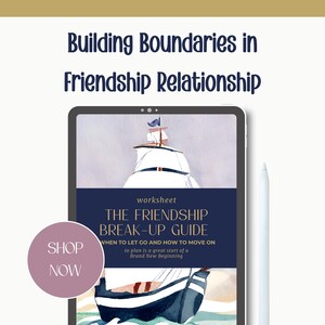 Puede incluir: Una hoja de trabajo digital titulada "The Friendship Break-Up Guide: When to Let Go and How to Move On" con una ilustración de acuarela de un barco navegando en el océano. El texto "to plan is a great start of a Brand New Beginning" está debajo del título. Un botón que dice "Shop Now" está en la esquina inferior izquierda de la imagen.