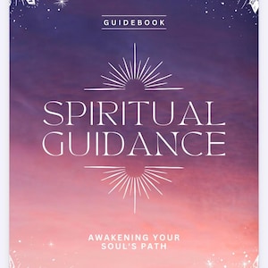 May include: A guidebook cover with a gradient background of purple, pink, and orange. The title "SPIRITUAL GUIDANCE" is in large white letters, with the text "GUIDEBOOK" above and "AWAKENING YOUR SOUL'S PATH" below. Decorative white starbursts and crystals frame the edges.