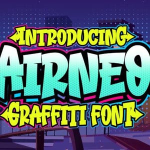 Airneo Font | Cool Graffiti-Style Display Font for Bold Designs | Perfect for Posters, Logos & Streetwear | Instant Download