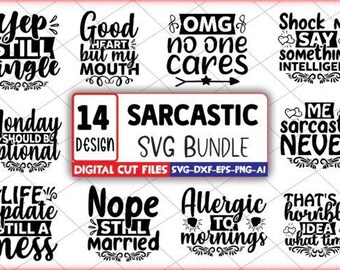 Sarcastic SVG Bundle: 14 Funny Designs (Digital Download)