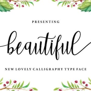 Könnte beinhalten: Ein florales Design mit grünen Blättern und rosa Blüten umgibt das Wort "beautiful" in einer kursiv geschriebenen Schrift. Der Text "Presenting" und "New Lovely Calligraphy Type Face" ist ebenfalls im Bild enthalten.