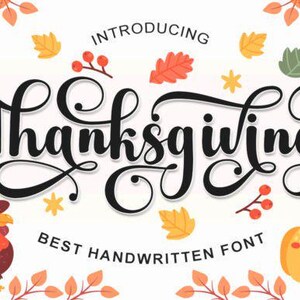 May include: Introducing Thanksgiving, a handwritten font with a festive autumn theme. The image features the word "Thanksgiving" in a decorative script font, surrounded by fall leaves, berries, and a smiling pumpkin.