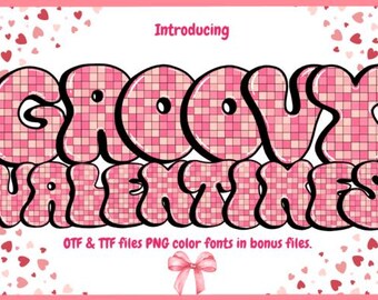May include: Pink and white checkered font design with the text "Introducing GROOVY VALENTINES" and the text "OTF & TTF files PNG color fonts in bonus files."  The background is a pattern of pink hearts.