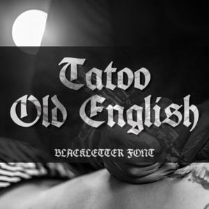 Tattoo Old English Font: Blackletter Gothic Typeface (Digital Download)