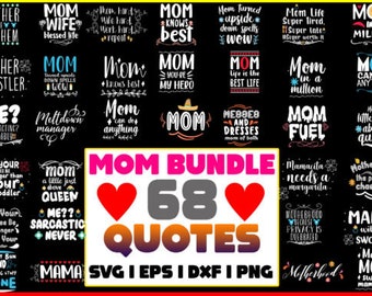 Mom Quotes SVG Bundle: 68 Mother's Day Designs (Digital Download)