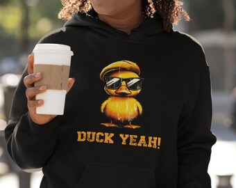Duck Yeah Hooded Sweatshirt, Funny Duck Hoodie, Cool Duck Sweatshirt, Duck Yeah Shirt, Cool Gift Idea