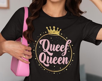 Queef Queen Shirt, Funny Embarrassing Shirt, Funny Gift for Wife, Funny Bachelorette Tshirt, Offensive Shirt for Women