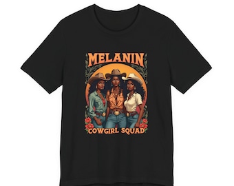 Melanin Cowgirl Squad Shirt, African Melanin Cowgirl Tee, Black Rodeo Queen Tshirt, Black History Gift