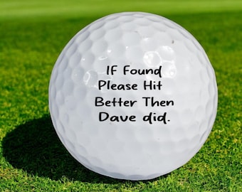 If Found, Please Hit Better Than Name Did Personalized Golf Balls, Valentine's Day gift, Golf Gifts for Men, Guy Gift, Funny Gift for Man