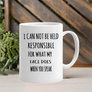 Funny Coffee Mug, Sarcastic Mug, Funny Coffee Cup, Sarcastic Coffee Mug, Gift for Coworker, Funny Mugs, Mugs with Quotes, Funny Gift Ideas
