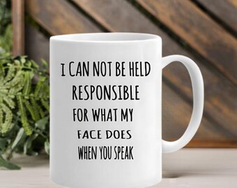 Funny Coffee Mug, Sarcastic Mug, Funny Coffee Cup, Sarcastic Coffee Mug, Gift for Coworker, Funny Mugs, Mugs with Quotes, Funny Gift Ideas