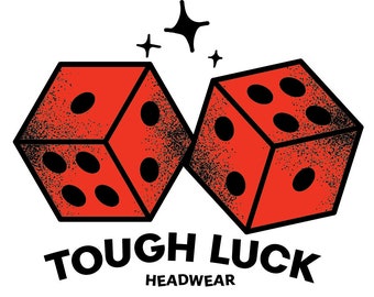 Tough Luck Headwear