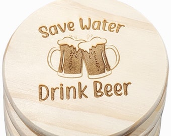 Save Water Drink Beer | Coasters | Etched | Set of 4 | Cork or Wood