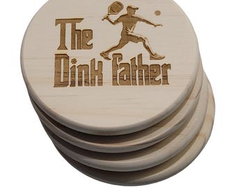 Set of 4 Etched Wood Pickleball Coasters, "The Dink Father"