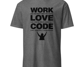 Arbeit - Liebe - Code Shirt