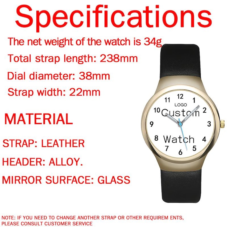 May include: A wristwatch with a gold-tone alloy case, a white dial featuring the text 'LOGO Custom Watch', and a black leather strap. Specifications include a 34g net weight, 238mm total strap length, 38mm dial diameter, and 22mm strap width.