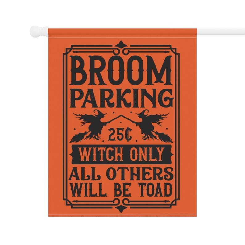 Orange Broom Parking Flag for Witches This Halloween. Show Those
