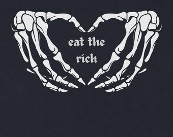 Halloween Skeleton Tee Eat The Rich | Gothic Skeleton Hands Halloween Shirt | Edgy Social Commentary Gift