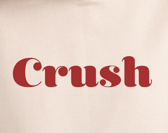 Sudadera unisex de felpa suave Crush — Dulce hasta que deja de serlo