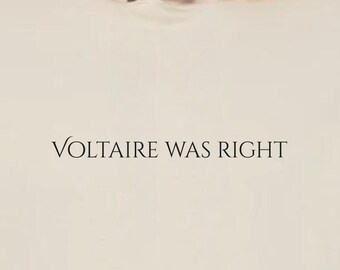 Sudadera con capucha "Voltaire tenía razón" / Cita filosófica / Regalo literario para pensadores